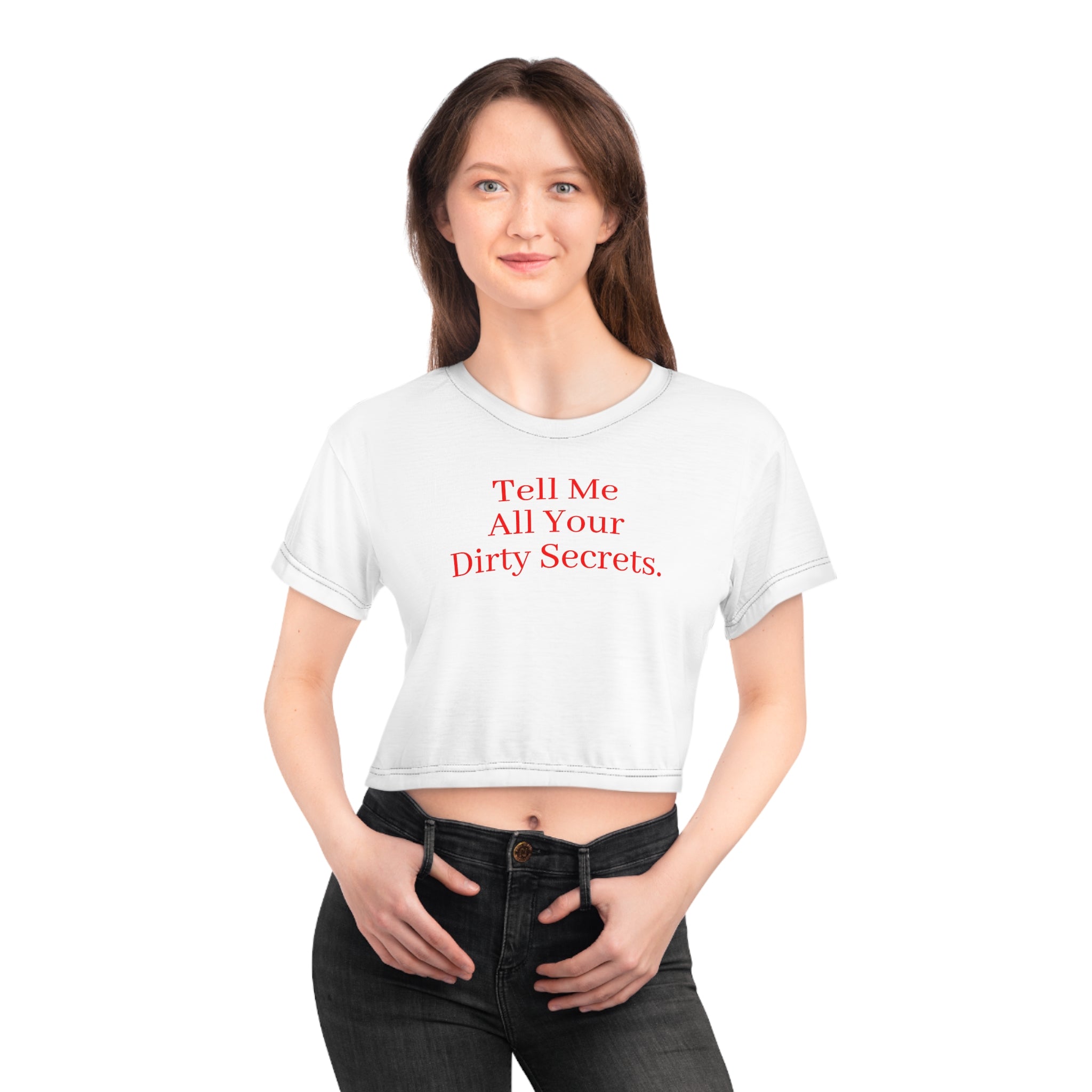 Taboo Talk Crop Tee — "Tell Me All Your Dirty Secrets." Graphic Feminine Top