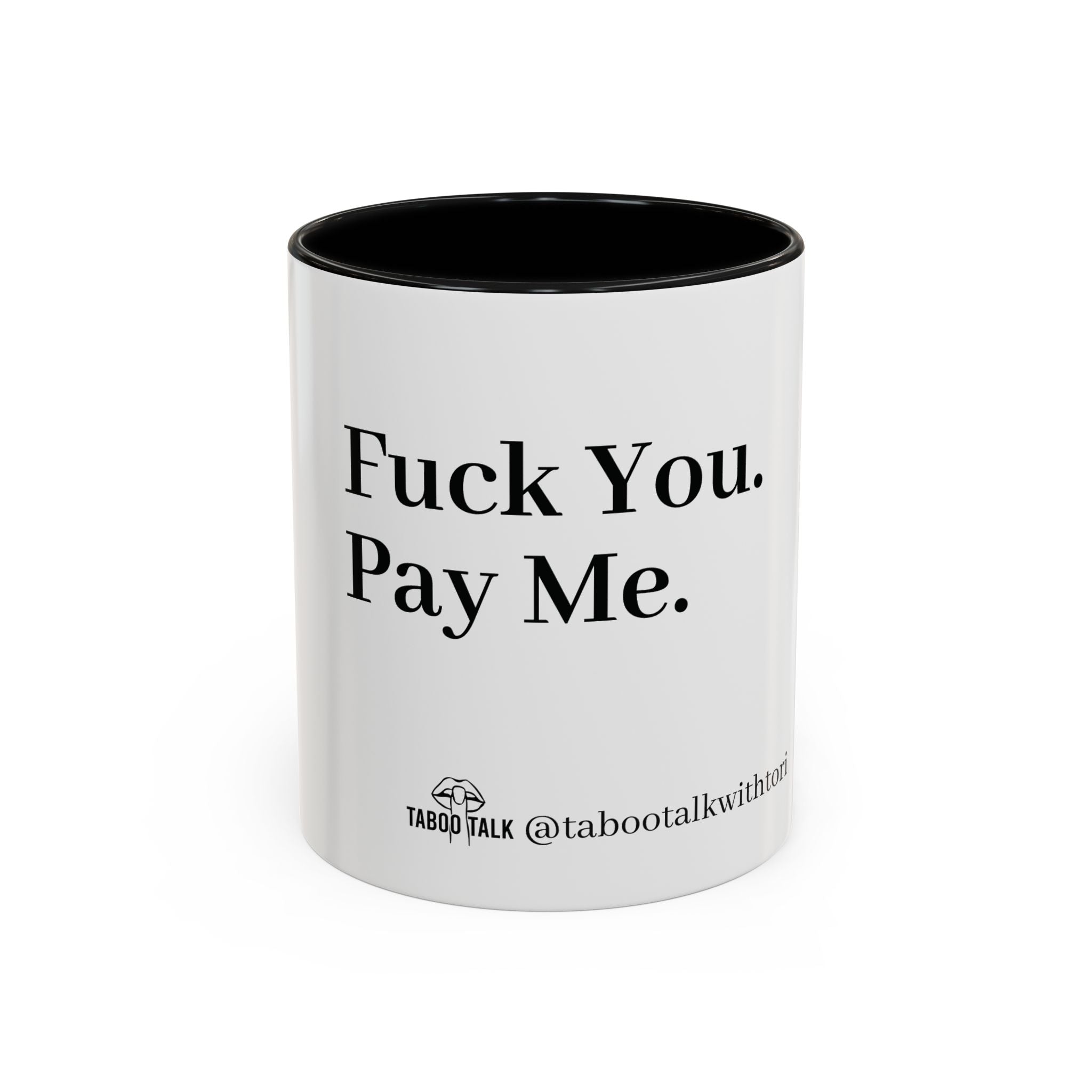 Coffee Mug — “Say It: Ask Me What I Want” Accent Ceramic Mug with Taboo Talk Branding