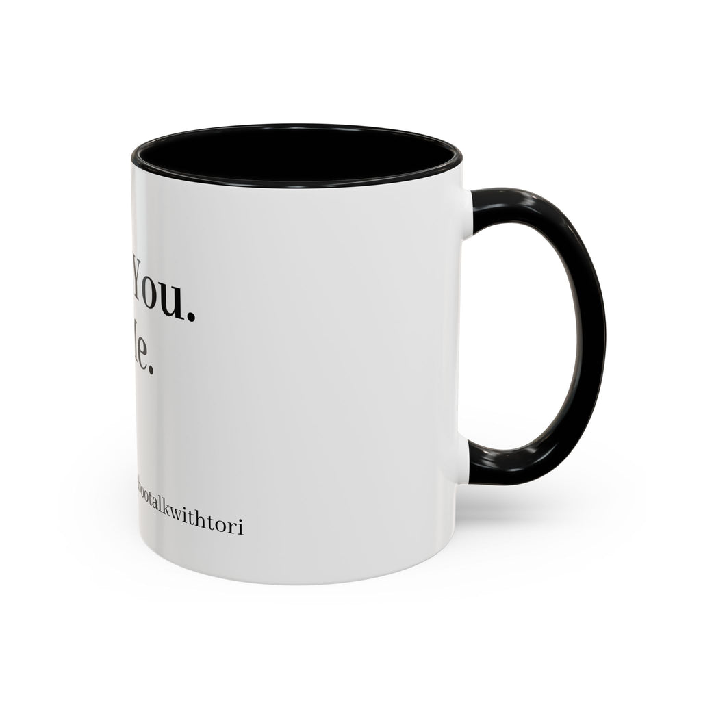 Coffee Mug — “Say It: Ask Me What I Want” Accent Ceramic Mug with Taboo Talk Branding