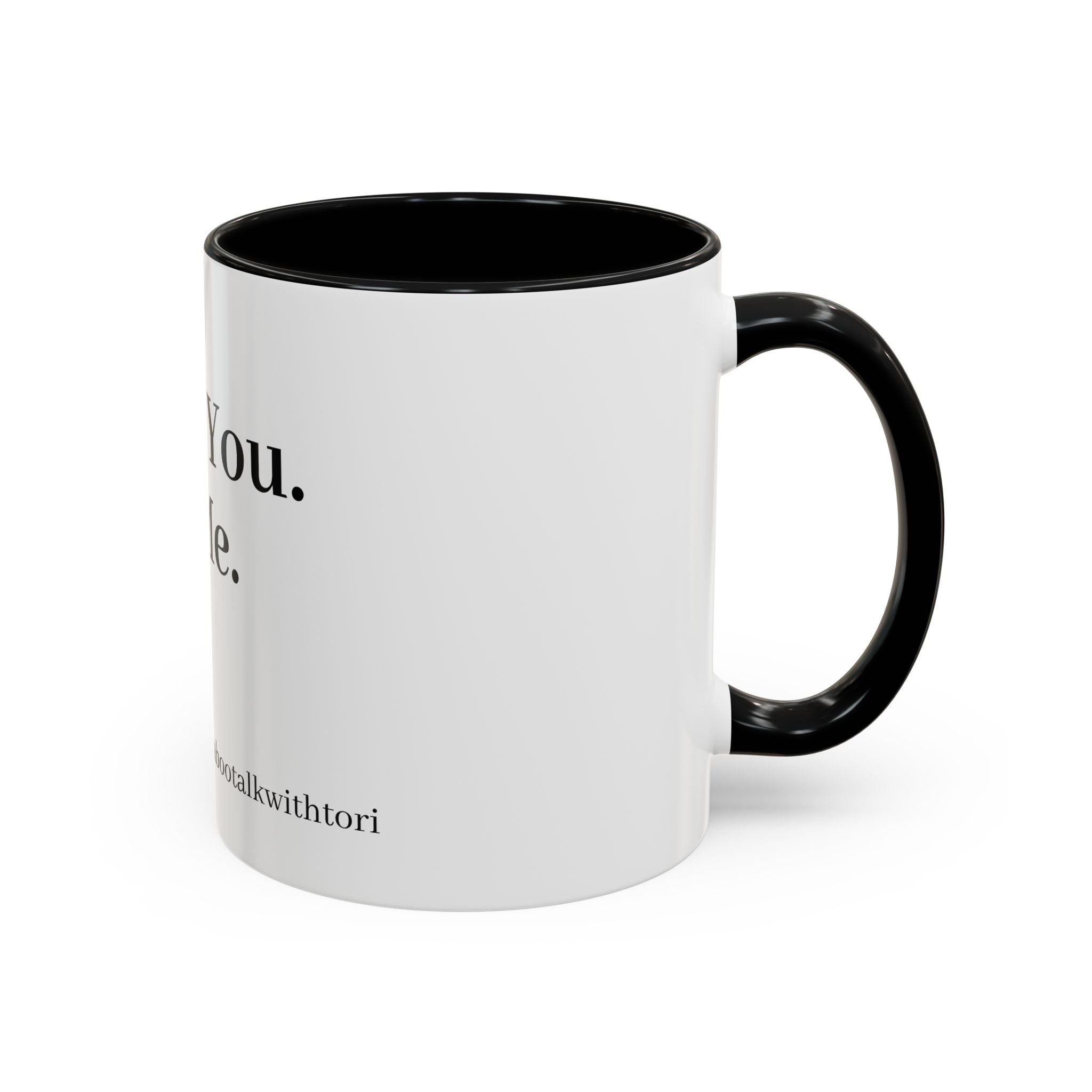Coffee Mug — “Say It: Ask Me What I Want” Accent Ceramic Mug with Taboo Talk Branding