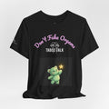 Don't Fake Organs Cute Teddy Tee — Funny Medical Awareness T-Shirt