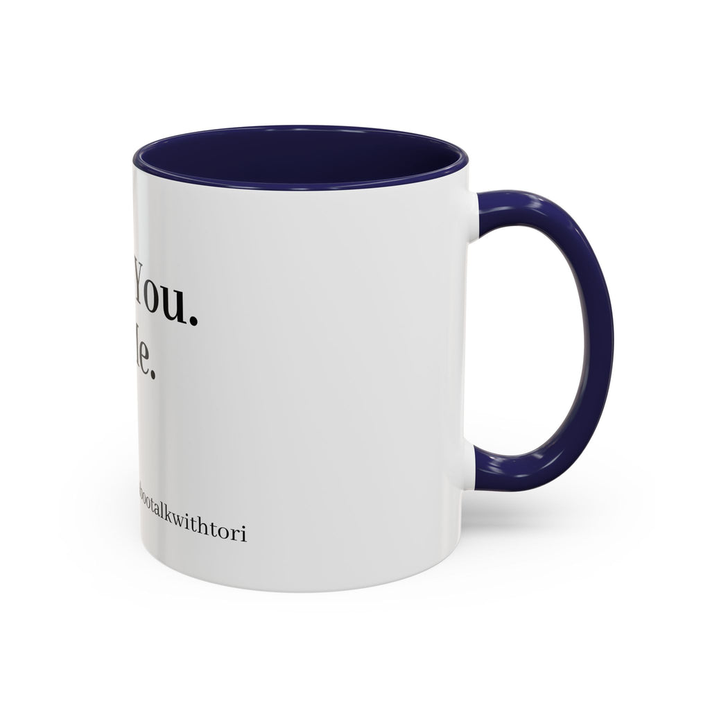 Coffee Mug — “Say It: Ask Me What I Want” Accent Ceramic Mug with Taboo Talk Branding