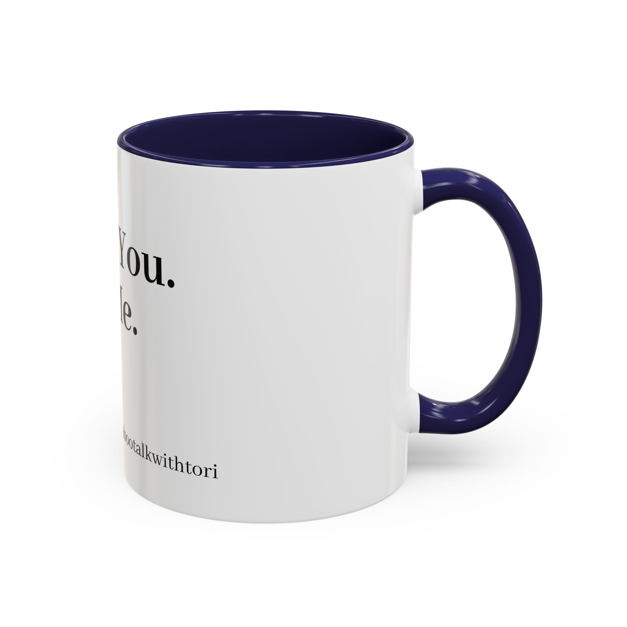 Coffee Mug — “Say It: Ask Me What I Want” Accent Ceramic Mug with Taboo Talk Branding