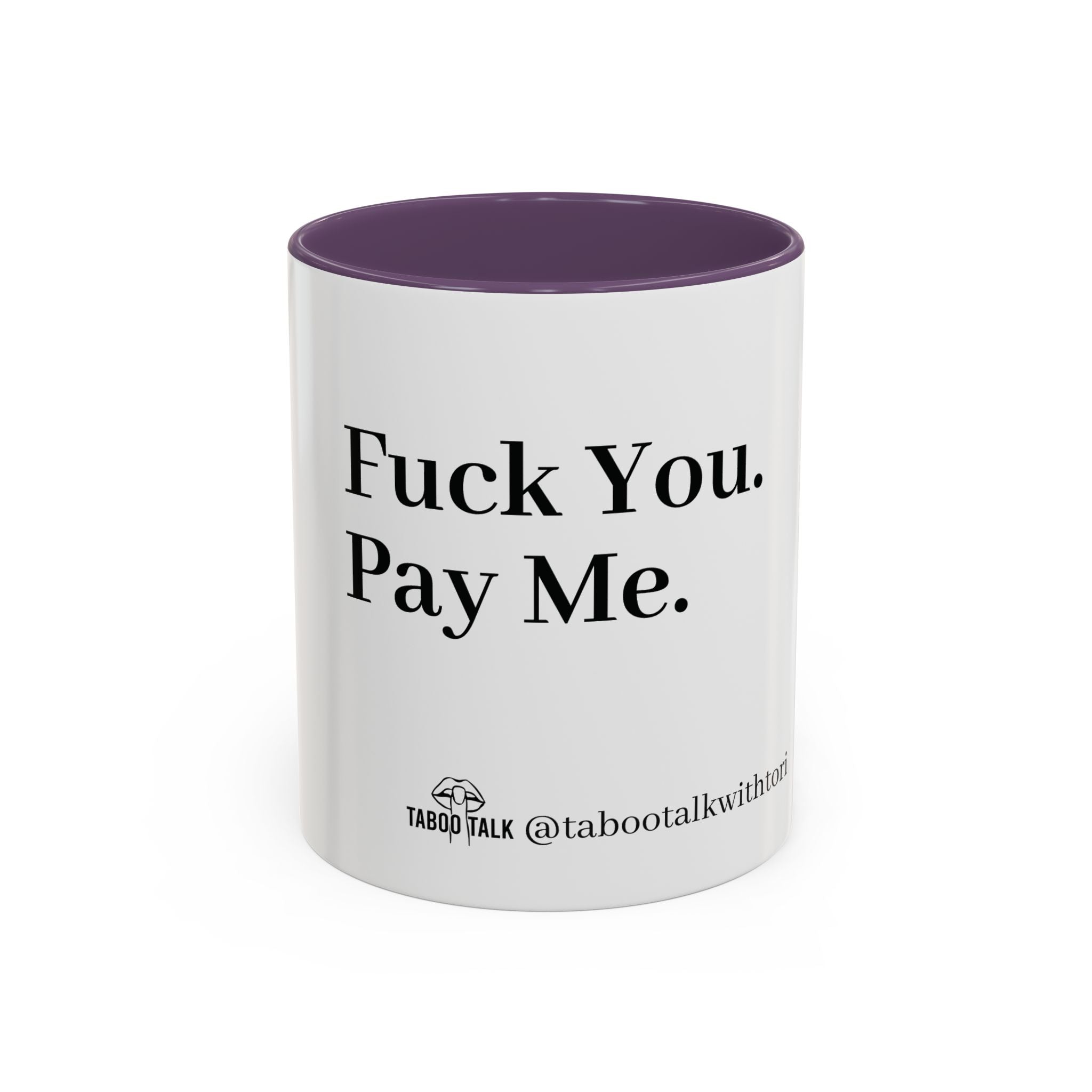 Coffee Mug — “Say It: Ask Me What I Want” Accent Ceramic Mug with Taboo Talk Branding